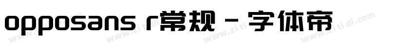 opposans r常规字体转换